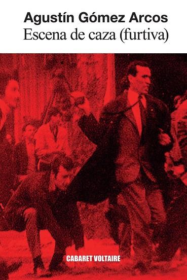 Escena de caza (furtiva) | 9788419047649 | Gomez Arcos, Agustin