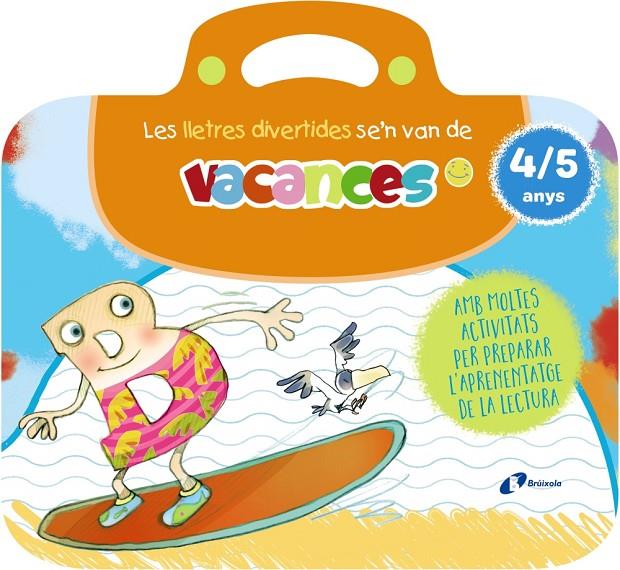 Les lletres divertides se'n van de vacances. 4-5 anys | 9788413494005 | Carril Martínez, Isabel / Rubio, Emma
