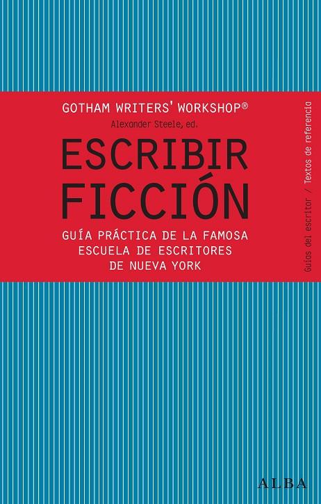 Escribir ficción | 9788484287810 | Gotham Writer's Workshop