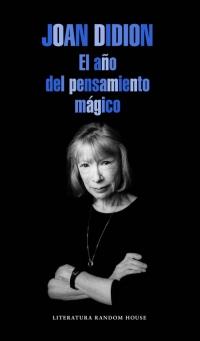 AÑO DEL PENSAMIENTO MAGICO, EL | 9788439729075 | DIDION,JOAN