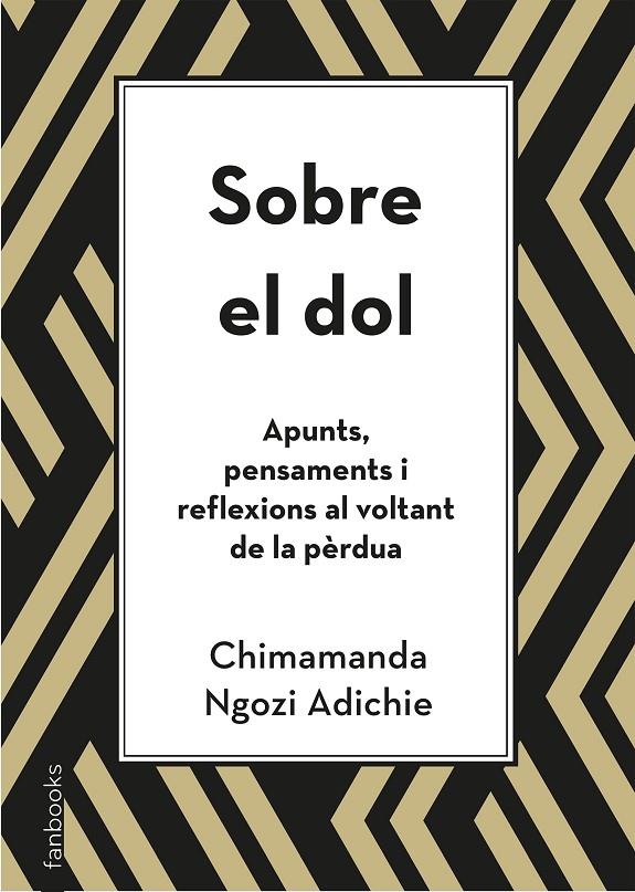 Sobre el dol. Apunts, pensaments i reflexions al voltant de la pèrdua | 9788418327391 | Adichie, Chimamanda Ngozi