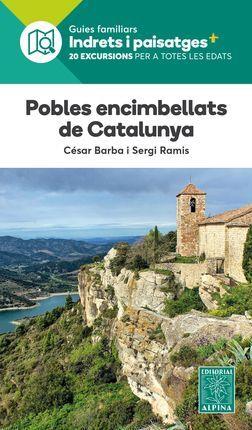 POBLES ENCIMBELLATS DE CATALUNYA -ALPINA | 9788480908986 | BARBA, CESAR; RAMIS, SERGI