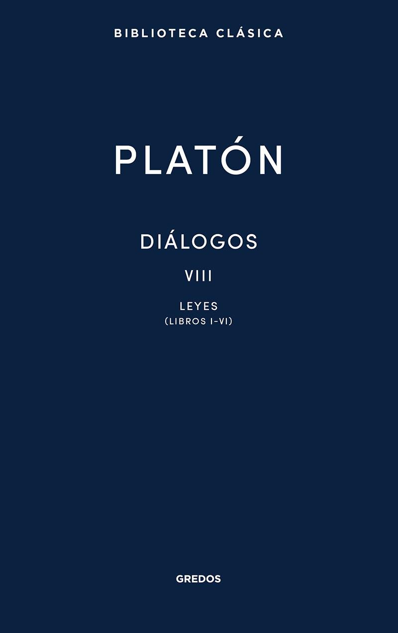 Diálogos VIII. Leyes (Libros I-VI) | 9788424940027 | Platón