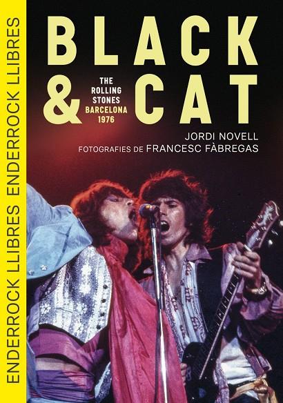 Black & Cat. The Rolling Stones · Barcelona · 1976 | 9791399057065 | Novell Demestres, Jordi