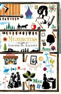 MUJERCITAS | 9788491053910 | ALCOTT, MAY LOUISE