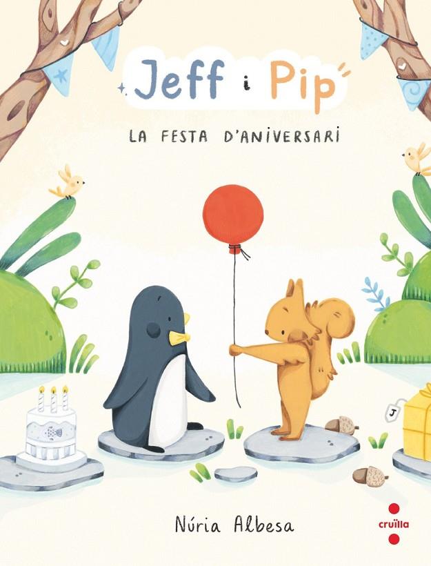 Jeff i Pip 1: La festa d'aniversari | 9788466158268 | Albesa Valdés, Núria
