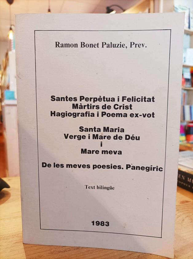 Santes Perpètua i Felicitat.  | 0SantesPerpètuaiFel | Bonet Paluzie, Ramon