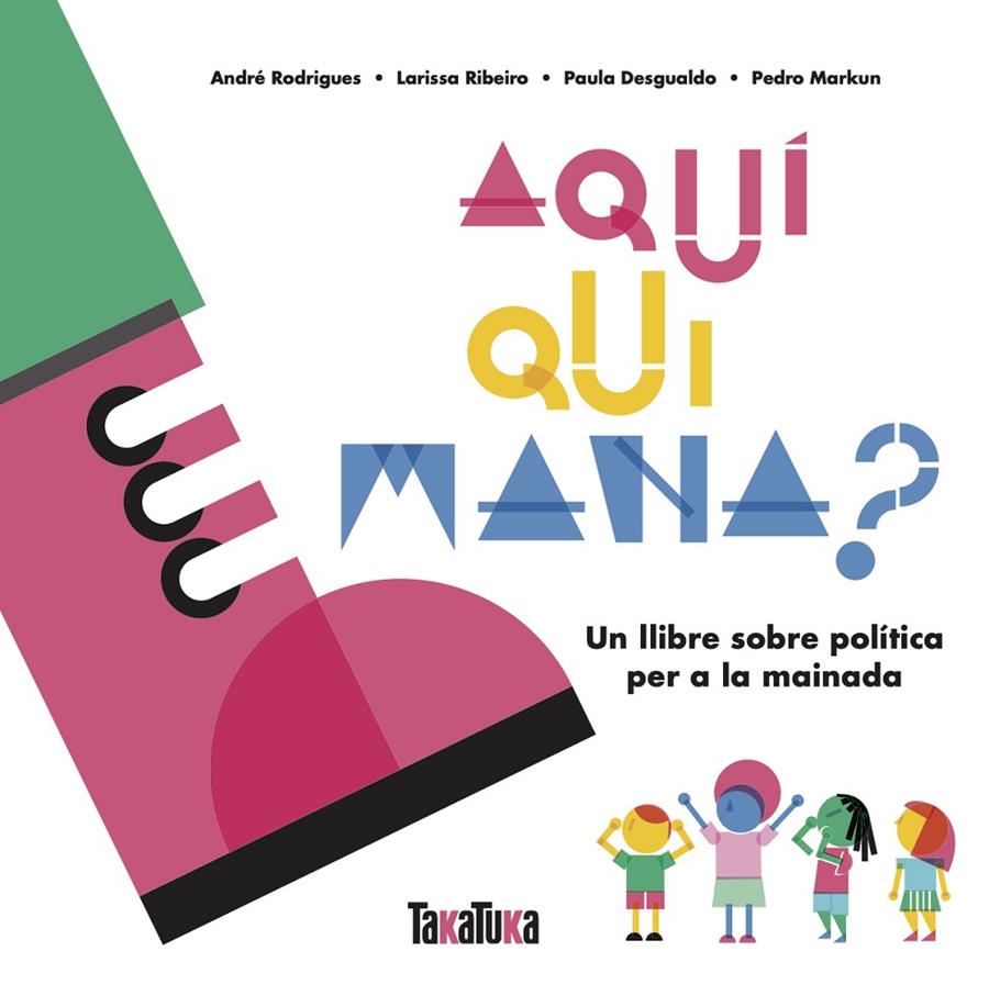 Aquí qui mana | 9788417383879 | Desgualdo, Paula / Markun, Pedro / Ribeiro, Lariss