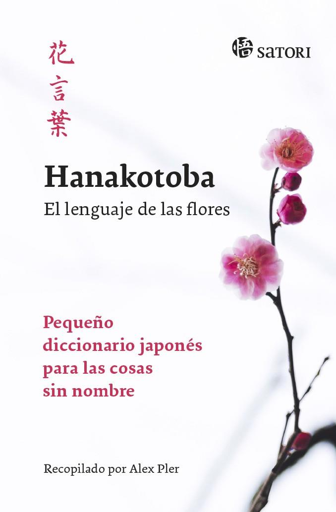 HANAKOTOBA. EL LENGUAJE DE LAS FLORES | 9788417419165 | PLER, ALEX