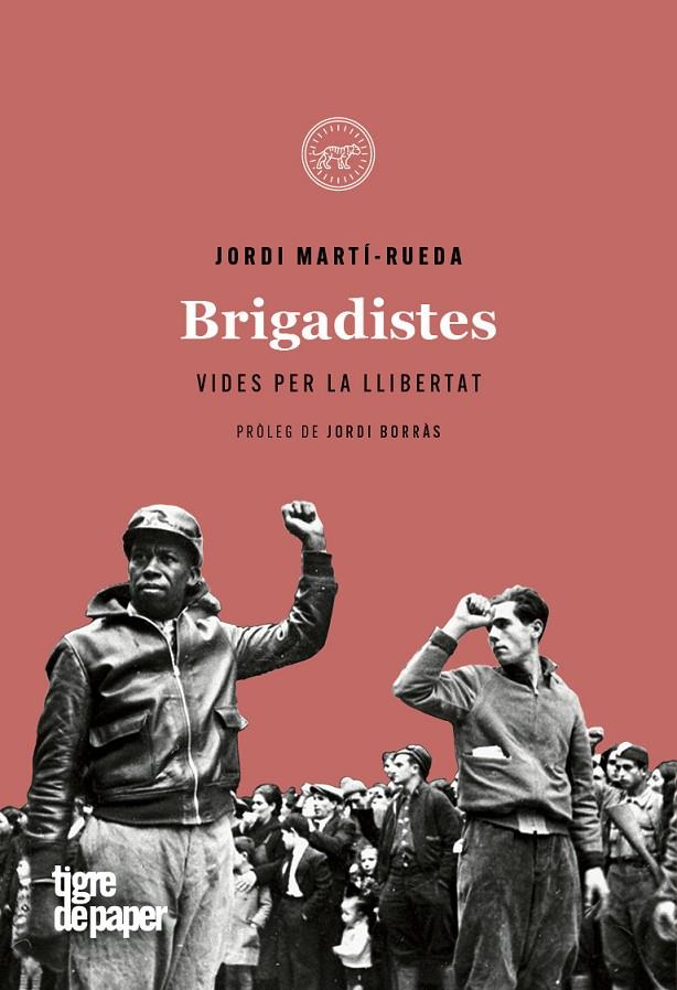 BRIGADISTES | 9788416855629 | Martí-Rueda Jordi