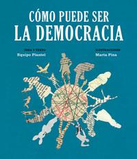 Cómo puede ser la democracia | 9788494362507 | Pina, Marta