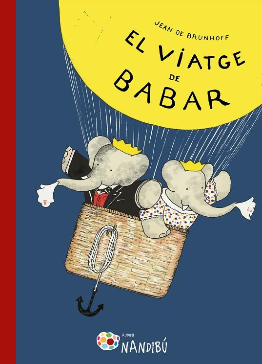 El viatge de Babar | 9788499757162 | de Brunhoff, Jean