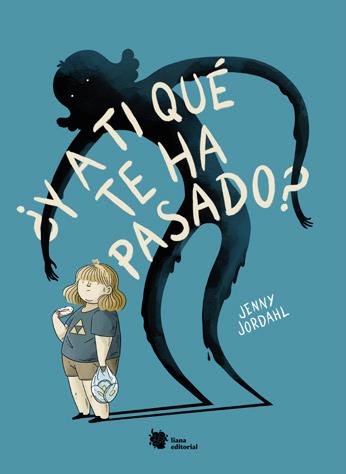 ¿Y a ti qué te ha pasado? NR | 9788412309195 | Jordahl, Jenny