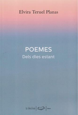 POEMES DELS DIE ESTANT | 9788496591400 | TERUEL PLANAS, ELVIRA