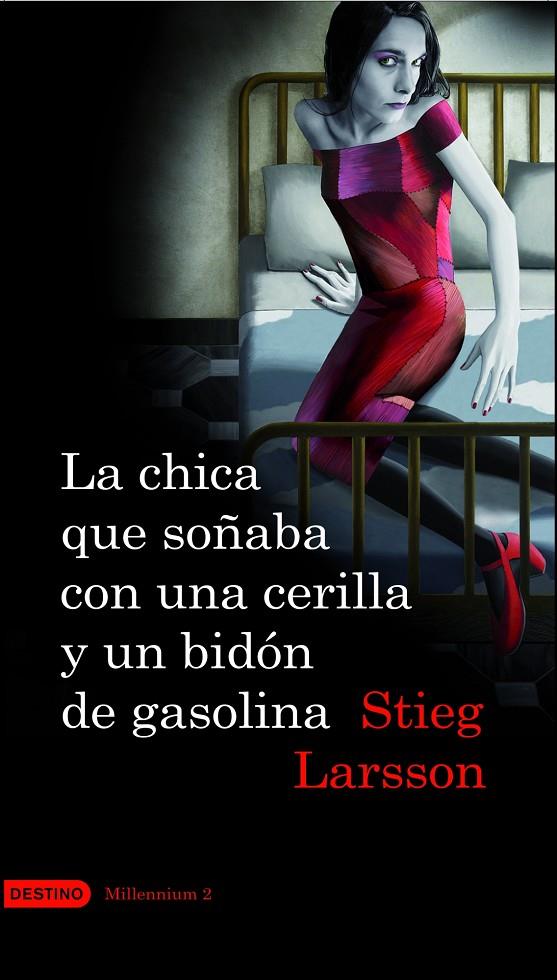 La chica que soñaba con una cerilla y un bidón de gasolina (Serie Millennium 2) | stieglarsson1 | Larsson, Stieg