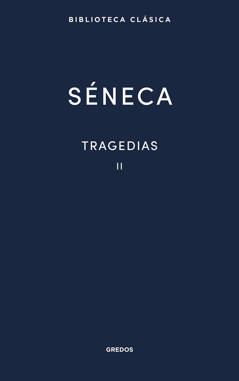 Tragedias Vol. II | 9788424939236 | Séneca