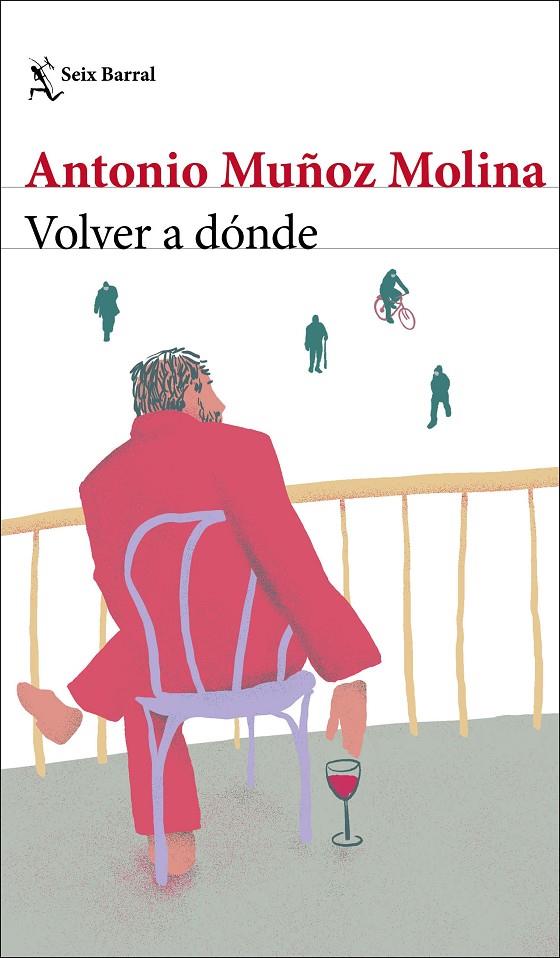 Volver a dónde | 9788432239045 | Muñoz Molina, Antonio