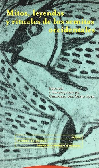 Mitos, leyendas y rituales de los semitas occidentales | 9788481642841 | OLMO LETE,GREGORIO DEL