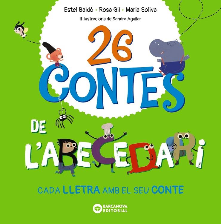 26 contes de l'abecedari | 9788448963576 | Baldó, Estel / Gil, Rosa / Soliva, Maria