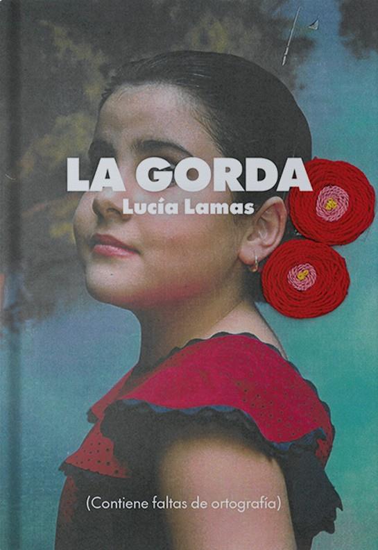 La gorda | 9788412711417 | Lamas, Lucía