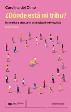 ¿Dónde está mi tribu? | 9788432321375 | Del Olmo, Carolina