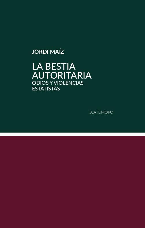 La bestia autoritaria | 9788412432541 | Maíz Chacón, Jordi