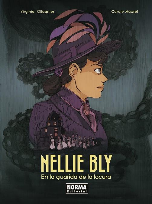 NELLIE BLY. EN LA GUARIDA DE LA LOCURA | 9788467973952 | OLLAGNIER, VIRGINIE / MAUREL, CAROLE