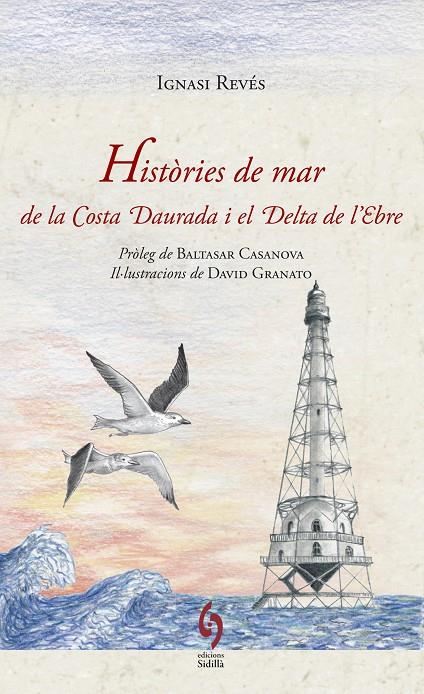 Històries de mar de la Costa Daurada i el Delta de l'Ebre | 9788494256479 | Revés Revés, Ignasi