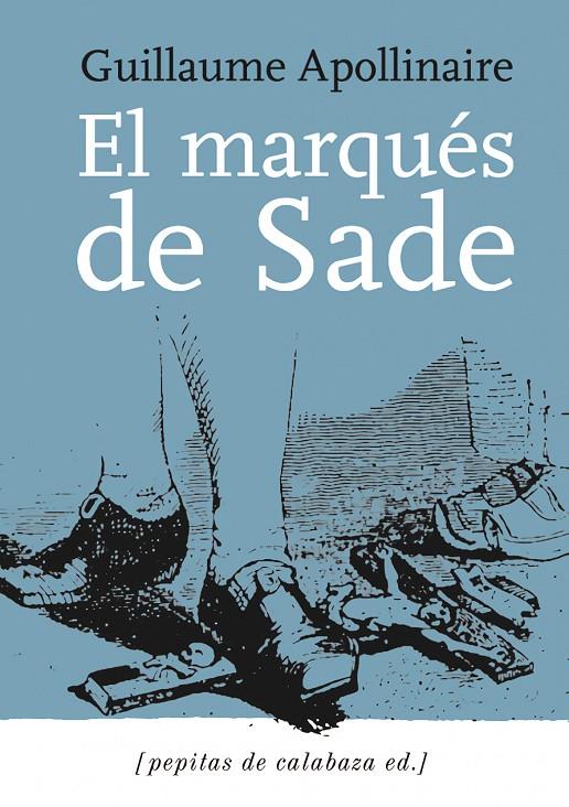 El marqués de Sade & Zoloé y sus dos acólitas | 9788496044654 | Apollinaire, Guillaume / De Sade, Marqués