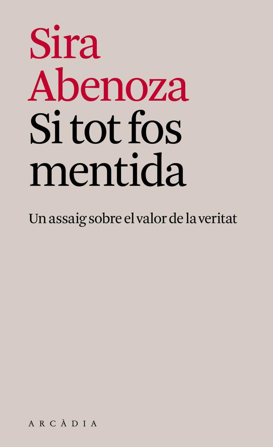Si tot fos mentida | 9791399136968 | Abenoza González, Sira