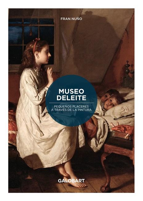 MUSEO DELEITE | 9788412499971 | NUÑO, FRAN