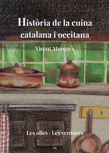 HISTORIA DE LA CUINA CATALANA I OCCITANA 2 | 9788494928178 | Marqués, Vicent