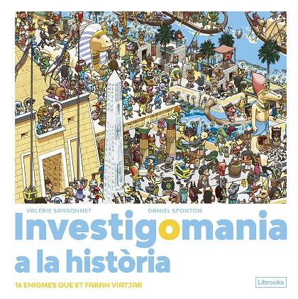 Investigomania a la història. | 9788412683974 | Sansonnet, Valérie / Sponton, Daniel