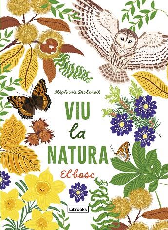 Viu la natura. El bosc | 9788412945416 | Desbenoit, Stéphanie