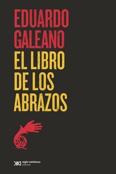 EL LIBRO DE LOS ABRAZOS | 9788432320767 | GALEANO, EDUARDO