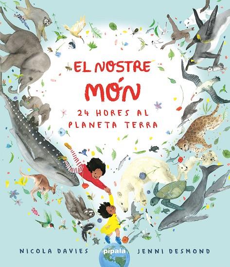 El nostre món. 24 hores al planeta terra | 9788419208422 | Davies, Nicola