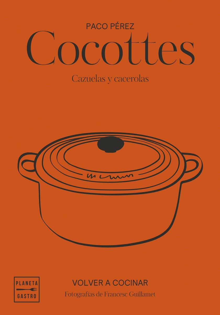 Cocottes. Edición tapa blanda | 9788408292500 | Pérez, Paco / García-Arbós, Salvador / Guillamet, Francesc