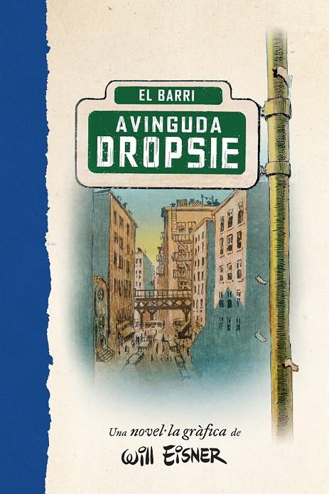 L'AVINGUDA DROPSIE | 9788467979909 | WILL EINSER,