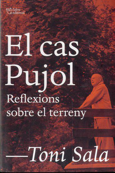 El cas Pujol | 9788494216060 | Sala Isern, Toni