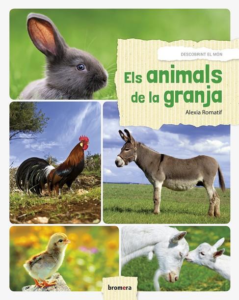Els animals de la granja | 9788490268636 | Romatif, Alexia