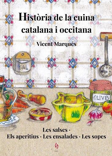 HISTORIA DE LA CUINA CATALANA I OCCITANA | 9788494748486 | Marqués, Vicent