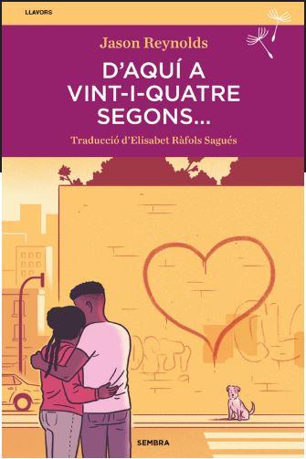 D AQUÍ A VINT-I-QUATRE SEGONS... | 9788410198241 | Jason Reynolds