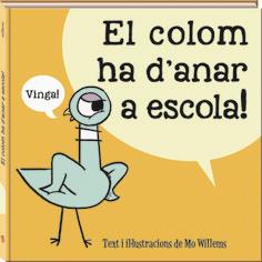 El colom ha d'anar a l'escola | 9788417497989 | WILLEMS, MO/