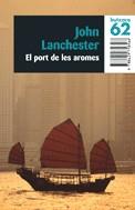 El port de les aromes | 9788429758566 | Lanchester, John