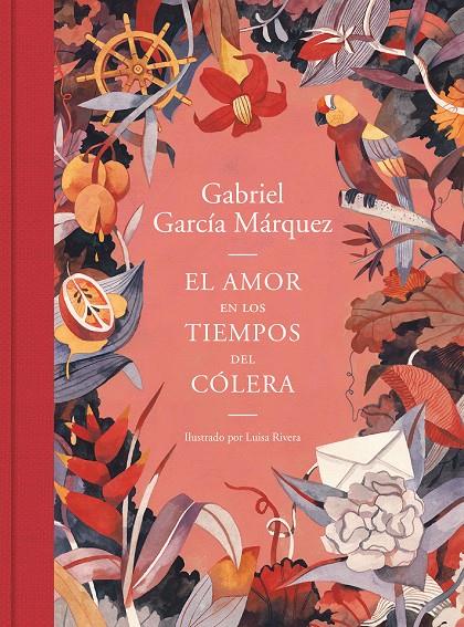 El amor en los tiempos del cólera (edición ilustrada) | 9788439735427 | García Márquez, Gabriel / Rivera, Luisa