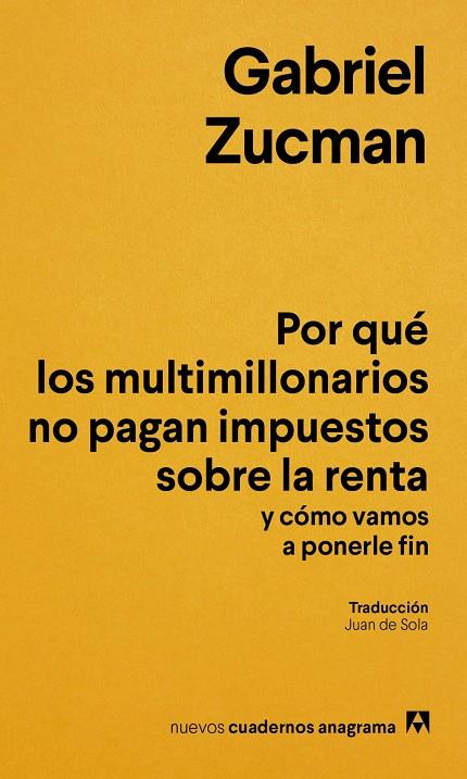 Por qué los multimillonarios no pagan impuestos sobre la renta y cómo vamos a po | 9788433949622 | Zucman, Gabriel