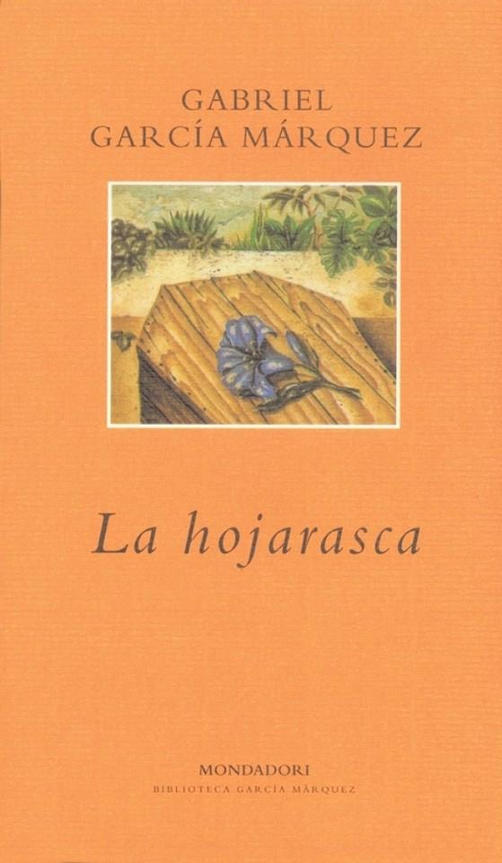 La hojarasca | 9788439719618 | GARCIA MARQUEZ,GABRIEL