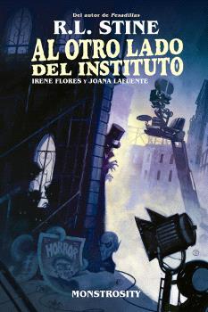 AL OTRO LADO DEL INSTITUTO. MONSTROSITY | 9788467959147 | R.L. STINE / KELLY Y NICHOLE MATTHEWS