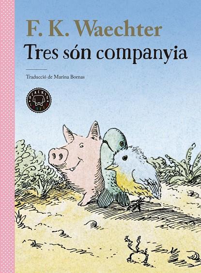 TRES ÈS COMPANYIA | 9788418733956 | Wachter, F.K.