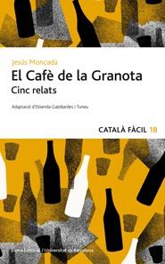 El Cafè de la Granota. Cinc relats | 9788497664493 | Moncada Estruga, Jesús / Galobardés %Toneu, Elisenda